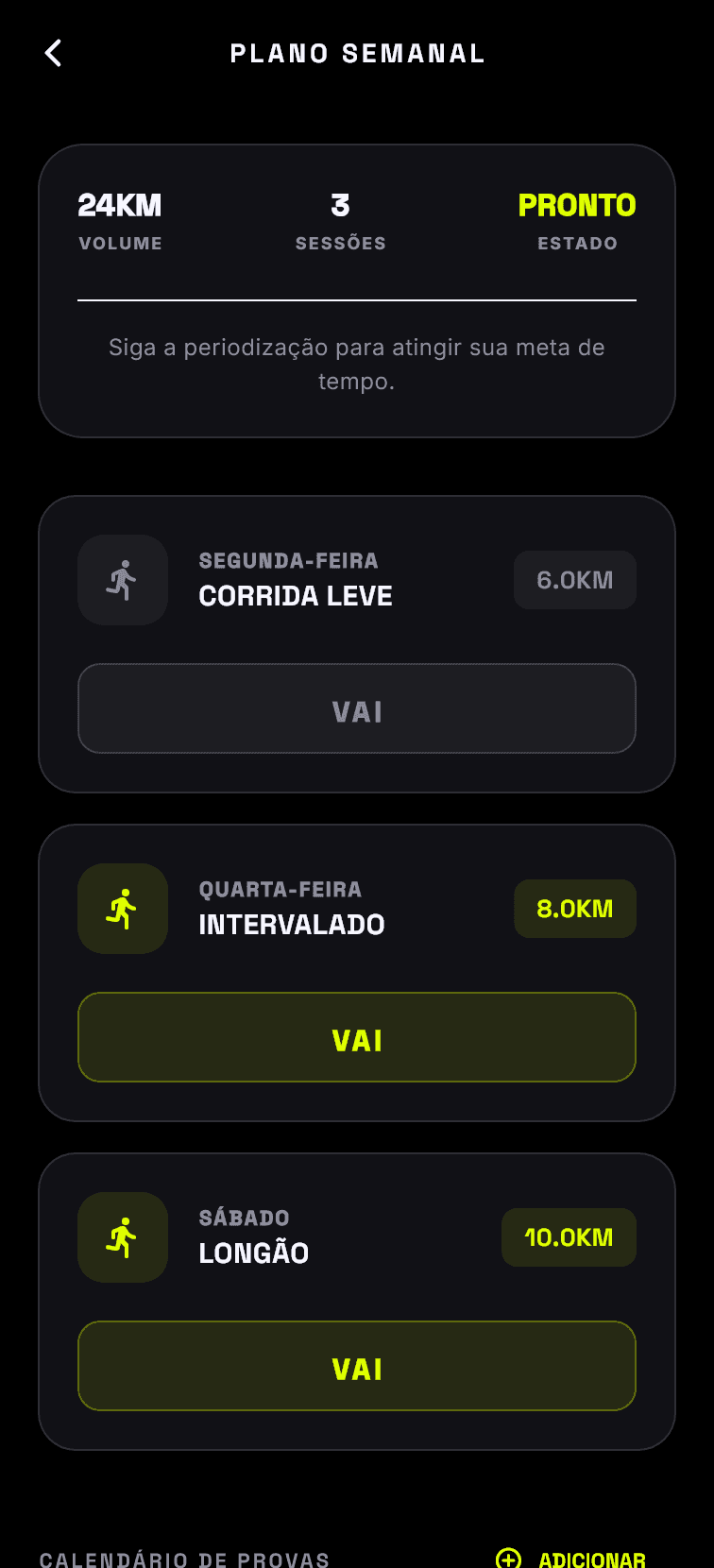 Tela do 321VAI com o plano semanal: corrida leve de 6 km na segunda, intervalado de 8 km na quarta e longão de 10 km no sábado.